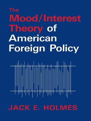 cover image of The Mood/Interest Theory of American Foreign Policy